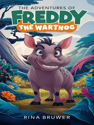 cover image of The Adventures of Freddy  the Warthog